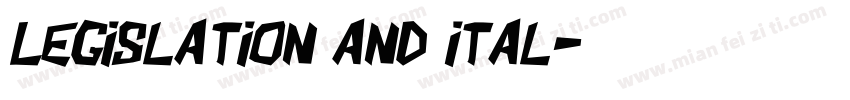 Legislation and ital字体转换